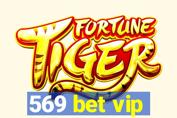 569 bet vip